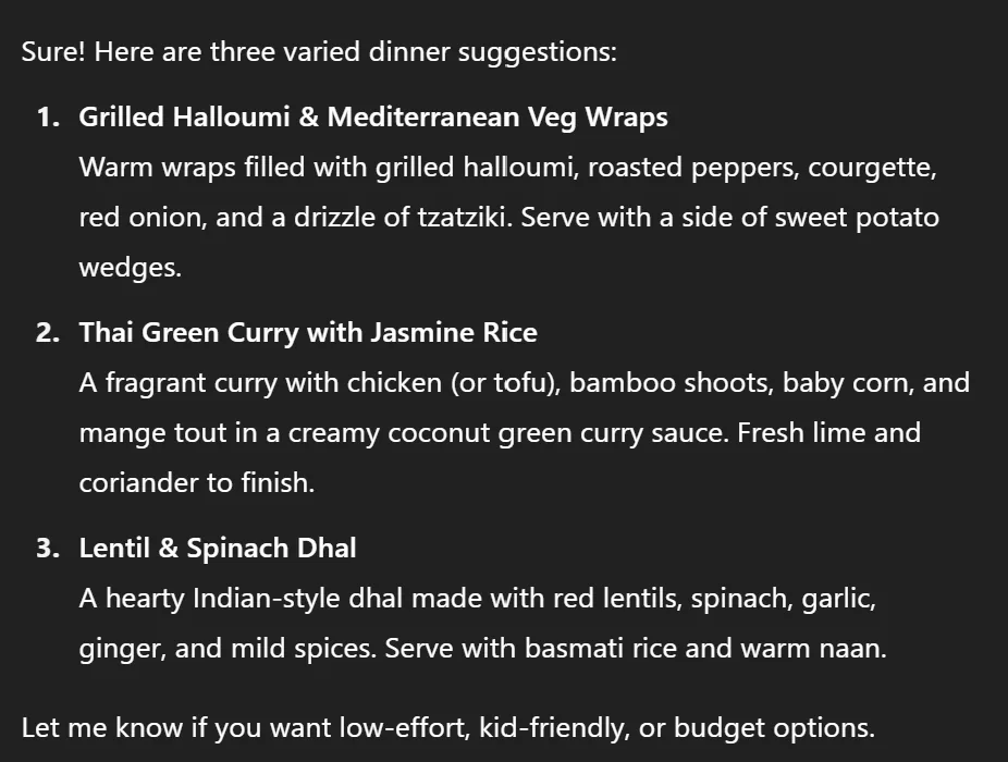 ChatGPT's three dinner suggestions with no role given: pasta, stir fry and Thai green curry, each with a short description